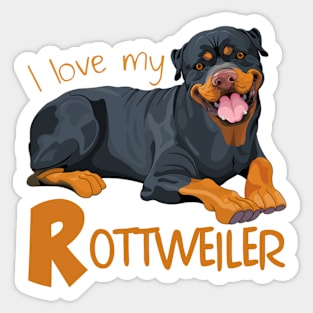 I Love My Rottweiler! Especially for Rottweiler Dog Lovers! Sticker